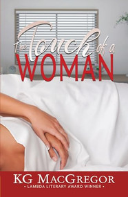 The Touch of a Woman by KG MacGregor, 9781594934650
