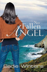 No Fallen Angel by Sadie Winters, 9781594934766