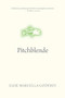 Pitchblende by Elise Marcella Godfrey, 9780889778405
