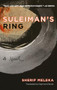 Suleiman's Ring (A Novel) by Sherif Meleka, Raymond Stock, 9781649032041