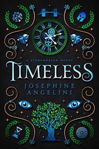 Timeless (A Starcrossed Novel) by Josephine Angelini, 9798985581041