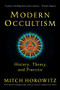 Modern Occultism (History, Theory, and Practice) by Mitch Horowitz, 9781722506261
