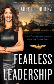 Fearless Leadership (High-Performance Lessons from the Flight Deck) by Carey D. Lohrenz, 9781948856003