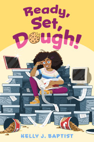 Ready, Set, Dough! - 9780593429204 by Kelly J. Baptist, 9780593429204