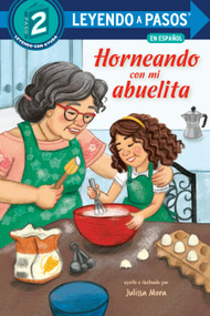 Horneando con mi abuelita (Baking with Mi Abuelita Spanish Edition) - 9780593812389 by Julissa Mora, Julissa Mora, 9780593812389