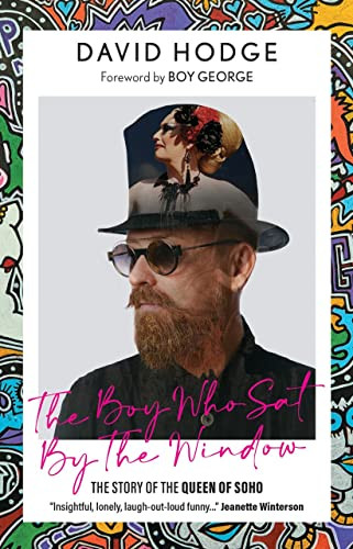 The Boy Who Sat by the Window (The Story of the Queen of Soho) by David Hodge, Boy George, 9781914451744