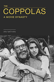 Coppolas (A Movie Dynasty) by Ian Nathan, 9781786751225