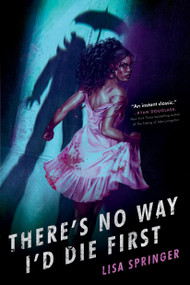 There's No Way I'd Die First - 9780593643204 by Lisa Springer, 9780593643204