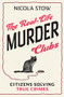 The Real-Life Murder Clubs (Citizens Solving True Crimes) by Nicola Stow, 9781802470796