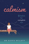 calmism (8 habits for complete rest) by Alexis Willett, 9781786750716