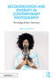 Decolonization and Diversity in Contemporary Photography (The Dodge & Burn Interviews) by Qiana Mestrich, 9781138955929