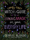 The Comfy Cozy Witch's Guide to Making Magic in Your Everyday Life by Jennie Blonde, 9780063375925