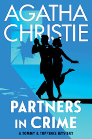 Partners in Crime (A Tommy and Tuppence Collection: The Official Authorized Edition) - 9780063397903 by Agatha Christie, 9780063397903