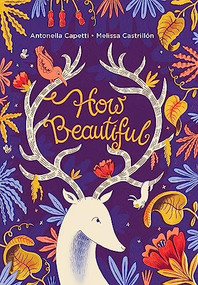 How Beautiful by Antonella Capetti, Melissa Castrillon, 9781771648530