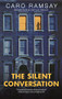 The Silent Conversation by Caro Ramsay, 9781448305964