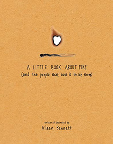 A Little Book About Fire by Aileen Bennett, 9798987478011