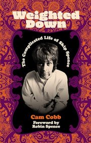 Weighted Down (The Complicated Life of Skip Spence) by Cam Cobb, 9781913172183
