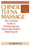 Chinese Tui Na Massage (The Essential Guide to Treating Injuries, Improving Health & Balancing Qi) - 9781594394331 by Xu Xiangcai, 9781594394331