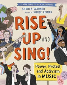 Rise Up and Sing! (Power, Protest, and Activism in Music) - 9781771648981 by Andrea Warner, Louise Reimer, 9781771648981