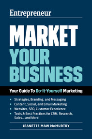 Market Your Business (Your Guide to Do-It-Yourself Marketing) by Jeanette Maw McMurtry, 9781642011661