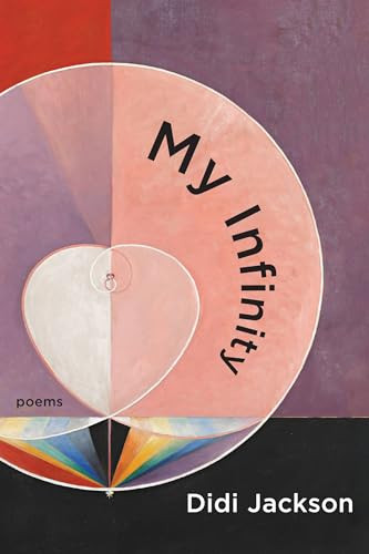 My Infinity by Didi Jackson, 9781636281605