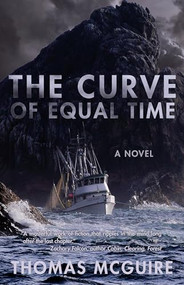 The Curve of Equal Time by Thomas McGuire, 9781597099394