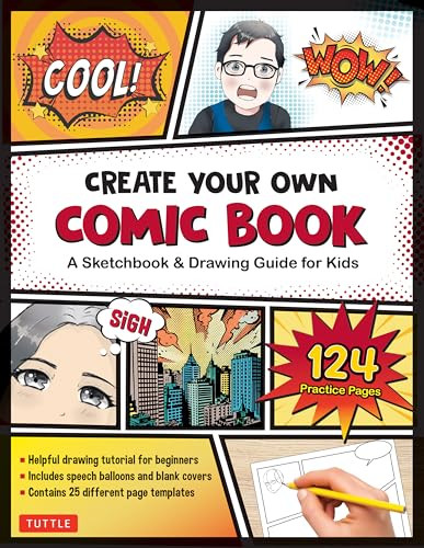 Create Your Own Comic Book (A Sketchbook & Drawing Guide for Kids (with 124 Practice Pages!)) by Tuttle Studio, 9780804857079