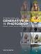 The Practical Guide to Using Generative AI in Photoshop by Colin Smith, 9798888142172