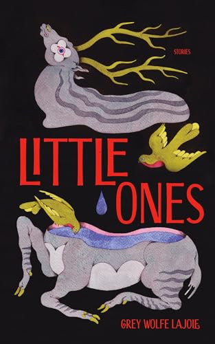 Little Ones by Grey Wolfe LaJoie, 9798885740395
