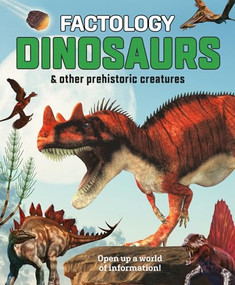Factology: Dinosaurs (Open Up a World of Information!) by , 9781787081499