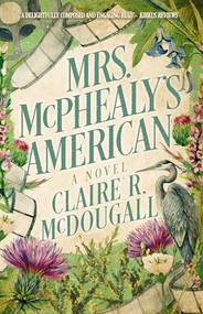 Mrs. McPhealy's American by Claire R. McDougall, 9781960573940