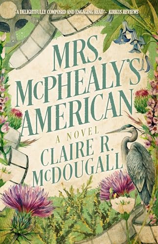 Mrs. McPhealy's American by Claire R. McDougall, 9781960573940
