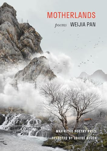Motherlands (Poems) by Weijia Pan, 9781639551132