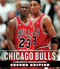 The Chicago Tribune Book of the Chicago Bulls (A Decade-by-Decade History) - 9781572843448 by Chicago Tribune Staff, 9781572843448