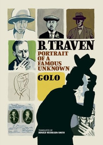B. Traven (Portrait of a Famous Unknown) by Golo, Donald Nicholson-Smith, 9798887440552
