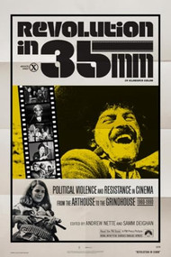 Revolution in 35mm (Political Violence and Resistance in Cinema from the Arthouse to the Grindhouse, 1960-1990) by Andrew Nette, Samm Deighan, 9798887440606
