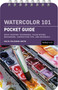 Watercolor 101: Pocket Guide by Volta Voloshin-Smith, 9798888142219