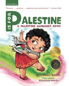 P Is for Palestine (A Palestine Alphabet Book) by Golbarg Bashi, Golrokh Nafisi, 9798887440767