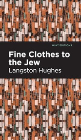 Fine Clothes to the Jew - 9798888976258 by Langston Hughes, Mint Editions, 9798888976258