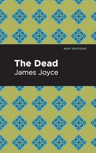 The Dead - 9798888975947 by James Joyce, Mint Editions, 9798888975947