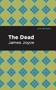 The Dead - 9798888975947 by James Joyce, Mint Editions, 9798888975947