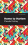 Home to Harlem - 9798888976005 by Claude McKay, Mint Editions, 9798888976005