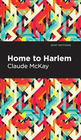 Home to Harlem - 9798888976463 by Claude McKay, Mint Editions, 9798888976463