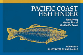 Pacific Coast Fish Finder (Identifying Marine Fish of the Pacific Coast) by Ron Russo, Ann Caudle, 9780912550404