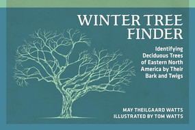 Winter Tree Finder (Identifying Deciduous Trees of Eastern North America by Their Bark and Twigs) by May Theilgaard Watts, Tom Watts, 9780912550459