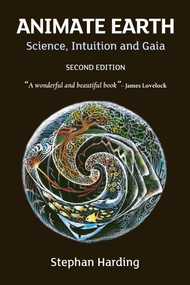 Animate Earth (Science, Intuition and Gaia) by Stephan Harding, 9781900322546