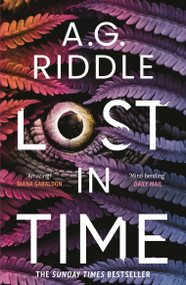 Lost in Time - 9781804541784 by A.G. Riddle, 9781804541784