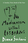 No Modernism Without Lesbians by Diana Souhami, 9781786694874