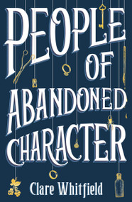 People of Abandoned Character - 9781838932756 by Clare Whitfield, 9781838932756