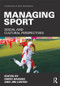 Managing Sport (Social and Cultural Perspectives) by David Hassan, Jim Lusted, 9780415572163